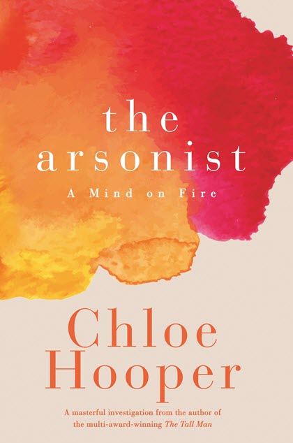 The Arsonist Chloe Hooper